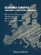 Economía europea : crecimiento, competitividad y mercados