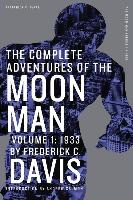 The Complete Adventures of the Moon Man, Volume 1: 1933