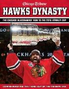 Hawks Dynasty: The Chicago Blackhawks' Run to the 2015 Stanley Cup