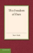 This Freedom of Ours