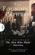 Founding Fathers: The Essential Guide to the Men Who Made America