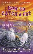 How to Catch a Cat