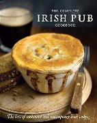 The Complete Irish Pub Cookbook: The Best of Traditional and Contemporary Irish Cooking