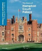 The Story of Hampton Court Palace