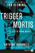 Trigger Mortis