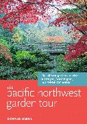 The Pacific Northwest Garden Tour