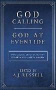 God Calling/God at Eventide: Two Classic Devotionals, for Morning and Evening Reading