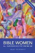 Bible Women: All Their Words and Why They Matter