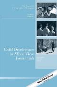 Child Development in Africa: Views from Inside