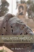 Iraq After America