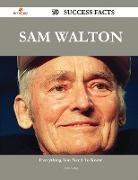 Sam Walton 70 Success Facts - Everything You Need to Know about Sam Walton