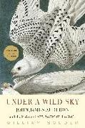 Under a Wild Sky: John James Audubon and the Making of the Birds of America