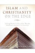 Islam and Christianity on the Edge