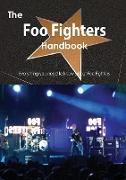 The Foo Fighters Handbook - Everything You Need to Know about Foo Fighters