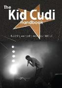 The Kid Cudi Handbook - Everything You Need to Know about Kid Cudi