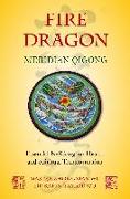 Fire Dragon Meridian Qigong