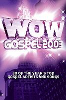 WoW Gospel 2003 Songbook: 30 of the Year's Top Gospel Artists and Songs