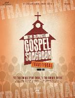 The Ultimate Gospel Songbook: Traditional, Volume One