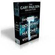 The Gary Paulsen Collection (Boxed Set): Dancing Carl, Dogsong, Hatchet, Woodsong