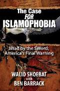 The Case for Islamophobia