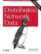 Distributed Network Data: From Hardware to Data to Visualization