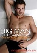 Big Man on Campus: Gay Erotic Stories