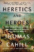 Heretics and Heroes