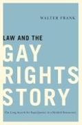 Law and the Gay Rights Story