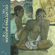 Collecting Gauguin: Samuel Courtauld in the 20s