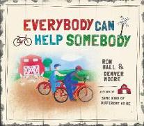 Everybody Can Help Somebody