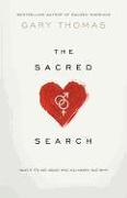 Sacred Search: What If It's Not about Who You Marry, But Why?