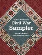 Barbara Brackman's Civil War Sampler: 50 Quilt Blocks with Stories from History