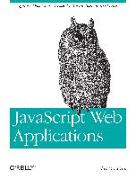 JavaScript Web Applications: Jquery Developers' Guide to Moving State to the Client