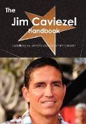 The Jim Caviezel Handbook - Everything You Need to Know about Jim Caviezel