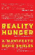 Reality Hunger: A Manifesto