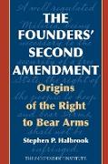 The Founders' Second Amendment