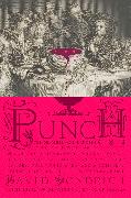 Punch: The Delights (and Dangers) of the Flowing Bowl