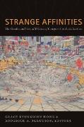 Strange Affinities: The Gender and Sexual Politics of Comparative Racialization