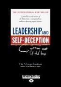 Leadership and Self-Deception: Getting Out of the Box (Large Print 16pt)