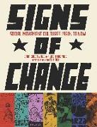 Signs of Change: Social Movement Cultures, 1960s to Now
