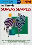 Kumon Mi Libro de Sumas Simples