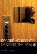 Recording Reality, Desiring the Real