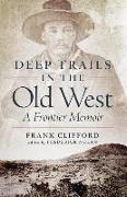 Deep Trails in the Old West