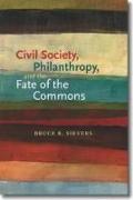 Civil Society, Philanthropy, and the Fate of the Commons