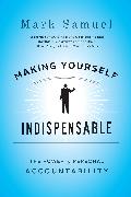 Making Yourself Indispensable