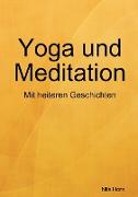 Yoga und Meditation Das heitere Übungsbuch