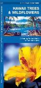 Hawaii Trees & Wildflowers: A Folding Pocket Guide to Familiar Species