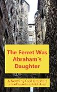 The Ferret Was Abraham's Daughter