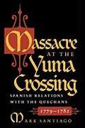 Massacre at the Yuma Crossing