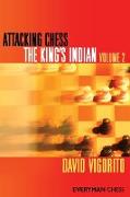 Attacking Chess The King's Indian Volume 2